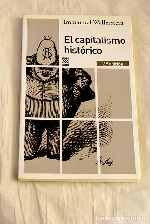 Libri di seconda mano: El capitalismo hist&oacute;rico.- Wallerstein, Immanuel Maurice