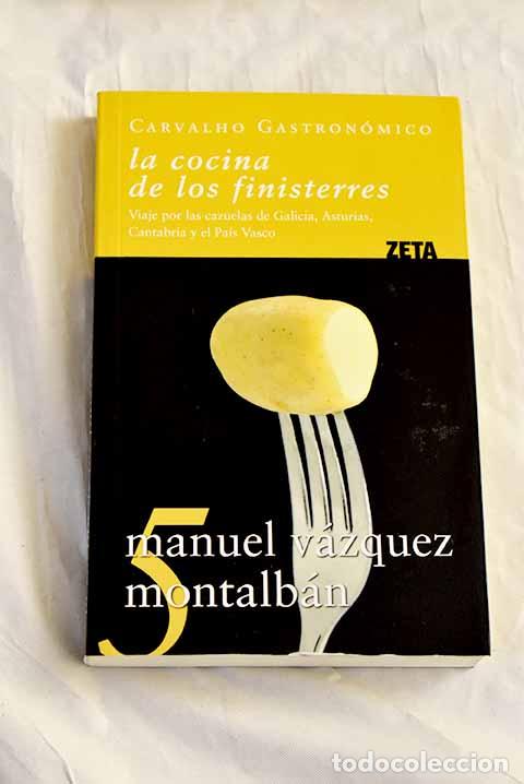 Livres: La cocina de los finisterres: viaje por las cazuelas de Galicia, Asturias, Cantabria y el Pa&iacute;s Vasco