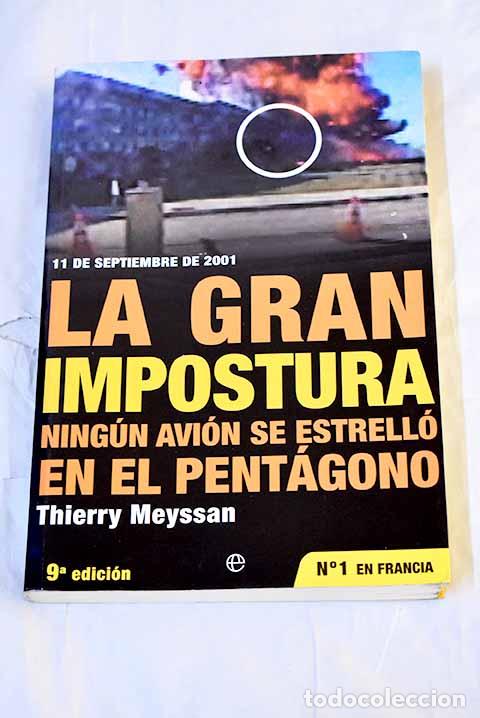 Livres: La gran impostura: &iexcl;ning&uacute;n avi&oacute;n se estrell&oacute; en el Pent&aacute;gono! : 11 de septiembre de 2001