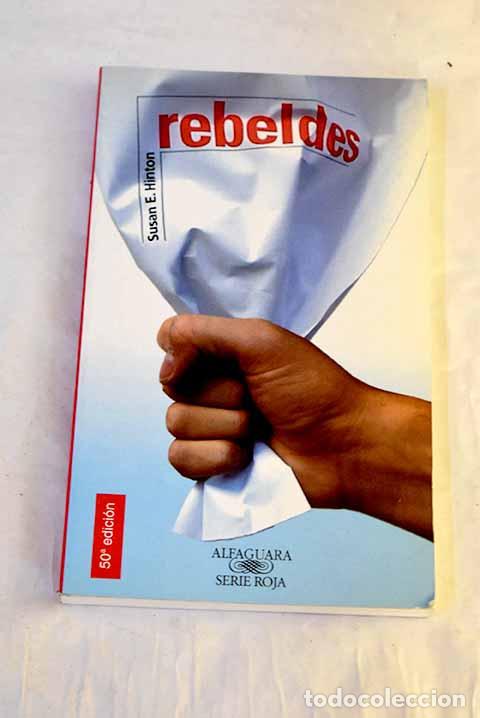 Livres: Rebeldes: Hinton, S. E..- Hinton, S. E.