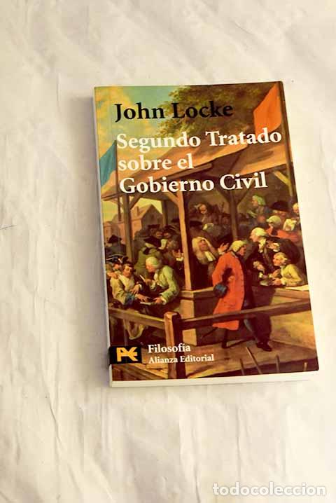 Livres: Segundo tratado sobre el gobierno civil: un ensayo acerca del verdadero origen.- Locke, John