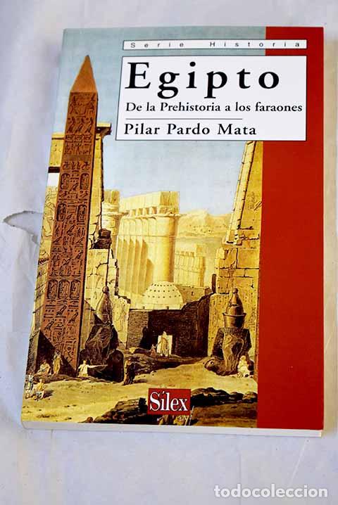 Libros: Egipto: de la prehistoria a los faraones.- Pardo Mata, Pilar