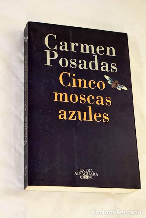 Libros: Cinco moscas azules: Posadas, Carmen.- Posadas, Carmen