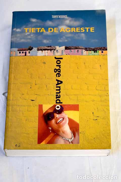 Libros: Tieta de Agreste: Amado, Jorge.- Amado, Jorge