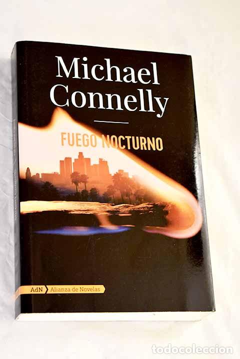 Libros: Fuego nocturno: Connelly, Michael.- Connelly, Michael