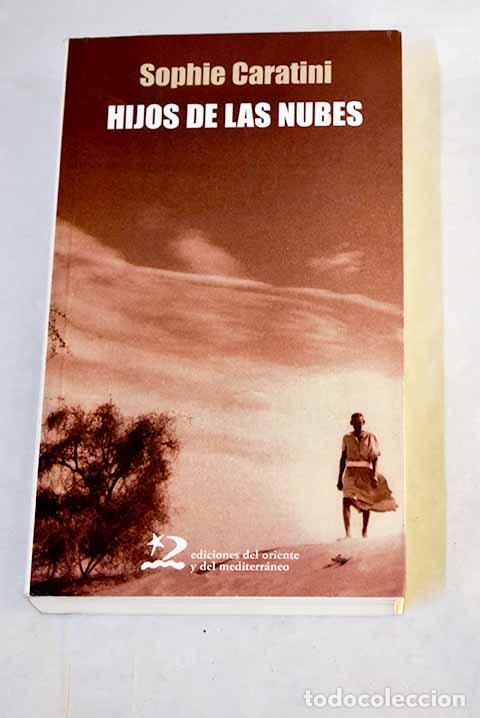 Livros em segunda m&atilde;o: Hijos de las nubes: Caratini, Sophie.- Caratini, Sophie