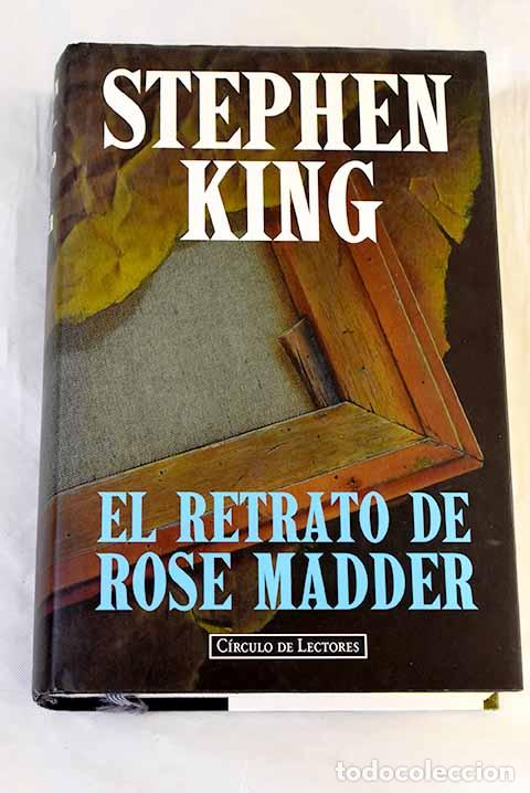 Libros: El retrato de Rose Madder.- King, Stephen