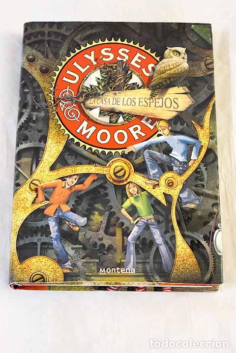 Livres: La casa de los espejos.- Moore, Ulysses