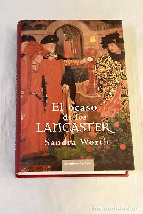 Livres: El ocaso de los Lancaster.- Worth, Sandra