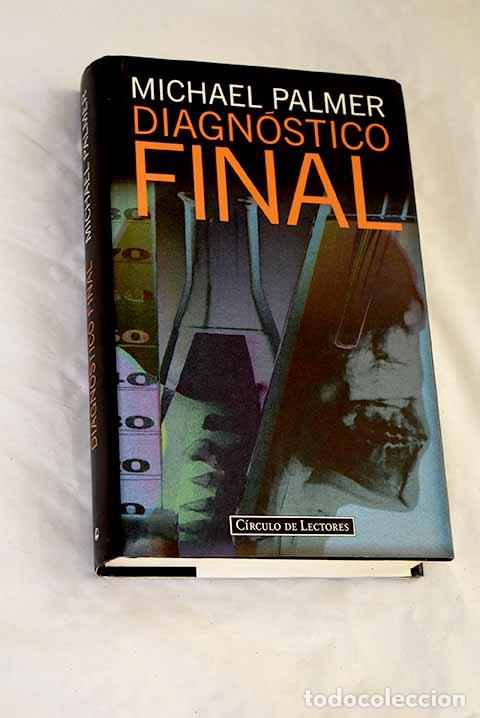 Livres: Diagn&oacute;stico final: Palmer, Michael.- Palmer, Michael