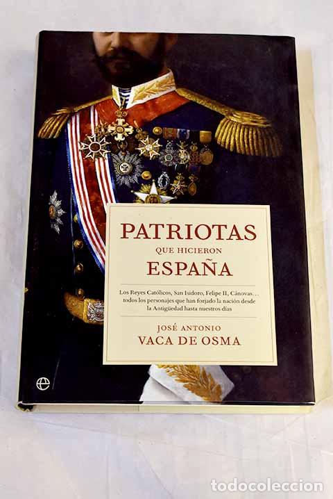 Livres: Patriotas que hicieron Espa&ntilde;a: los Reyes Cat&oacute;licos, San Isidoro, Felipe II