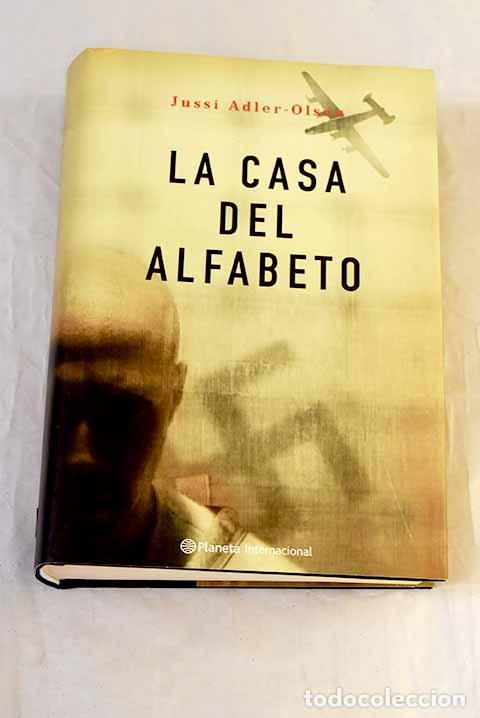 Livres: La casa del alfabeto.- Adler-Olsen, Jussi