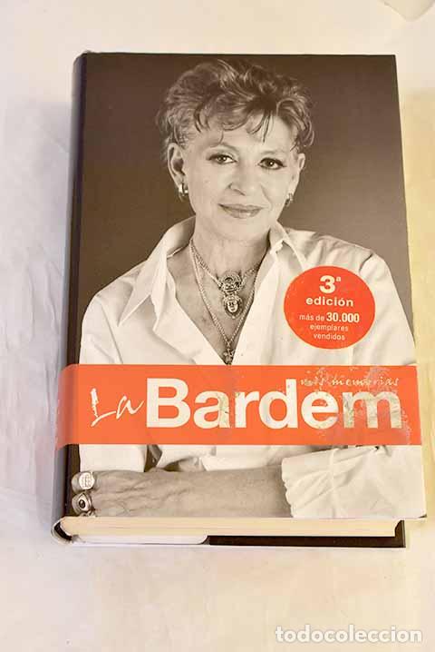 Livres: La Bardem : mis memorias.- Bardem, Pilar