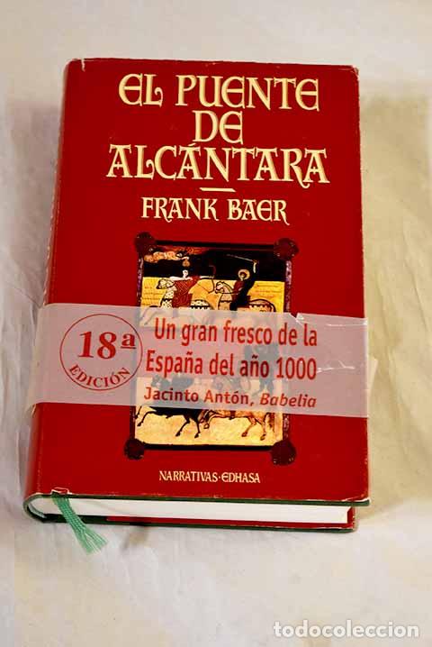 Livres: El puente de Alc&aacute;ntara.- Baer, Frank