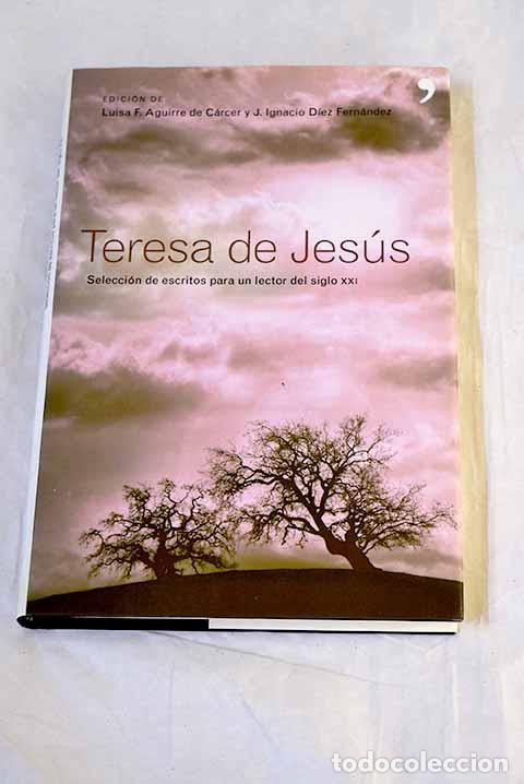 Livros em segunda m&atilde;o: Teresa de Jes&uacute;s: selecci&oacute;n de escritos para un lector del siglo XXI.- Jes&uacute;s, Santa Teresa de