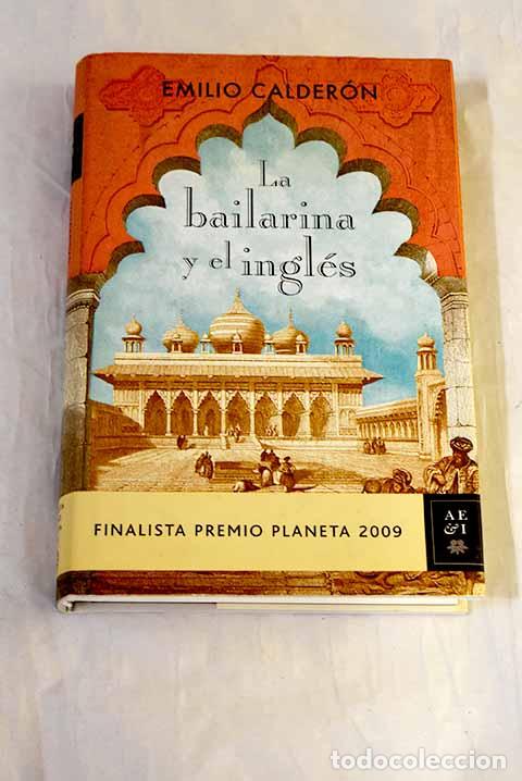 Livros em segunda m&atilde;o: La bailarina y el ingl&eacute;s.- Calder&oacute;n, Emilio