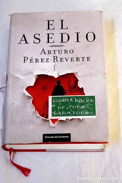 Livros em segunda m&atilde;o: El asedio: P&eacute;rez-Reverte, Arturo.- P&eacute;rez-Reverte, Arturo