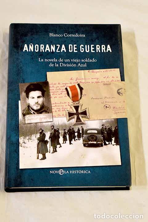 Livros em segunda m&atilde;o: A&ntilde;oranza de guerra: la novela de un viejo soldado de la Divisi&oacute;n Azul