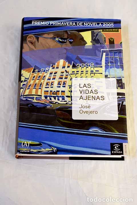 Livros em segunda m&atilde;o: Las vidas ajenas: Ovejero, Jos&eacute;.- Ovejero, Jos&eacute;