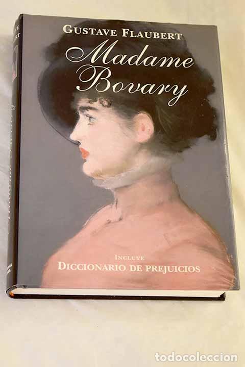 Libros: Madame Bovary: Flaubert, Gustave.- Flaubert, Gustave
