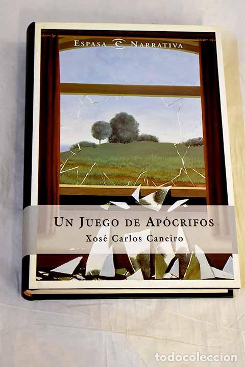 Libros: Un juego de ap&oacute;crifos.- Caneiro, Xos&eacute; Carlos