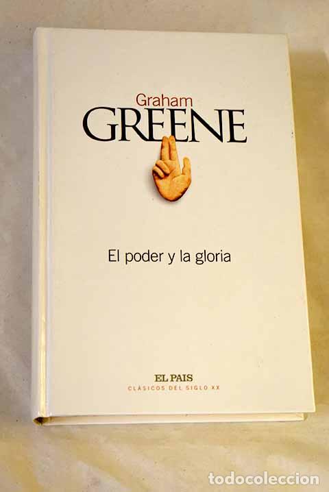 B&uuml;cher: El poder y la gloria.- Greene, Graham
