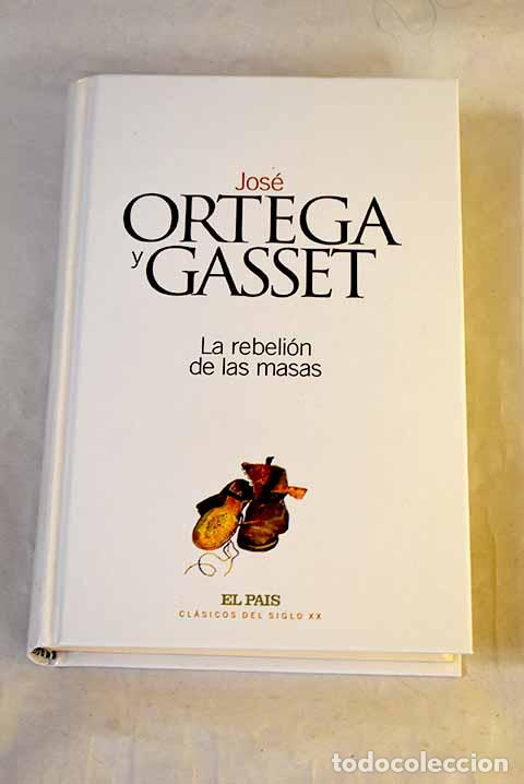 B&uuml;cher: La rebeli&oacute;n de las masas.- Ortega y Gasset, Jos&eacute;