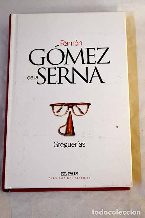 Libros: Greguer&iacute;as: G&oacute;mez de la Serna, Ram&oacute;n.- G&oacute;mez de la Serna, Ram&oacute;n