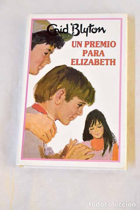 Libros: Un premio para Elizabeth.- Blyton, Enid