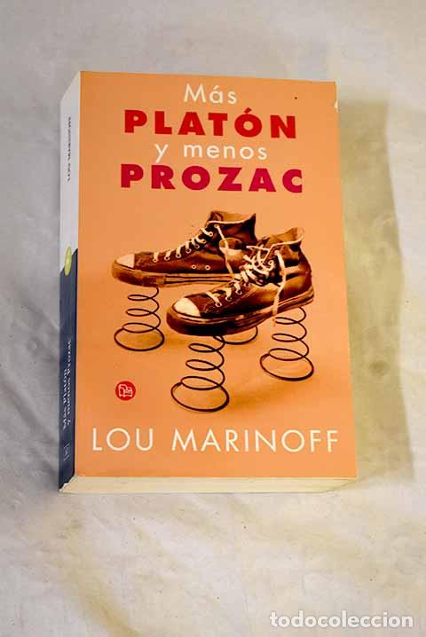 Libros: M&aacute;s Plat&oacute;n y menos Prozac.- Marinoff, Lou