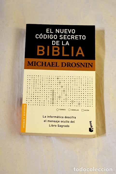Libros: El nuevo c&oacute;digo secreto de la Biblia.- Drosnin, Michael