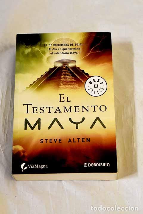 Libros: El testamento maya: Alten, Steve.- Alten, Steve