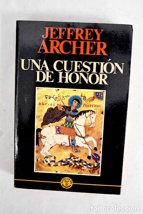 Libri di seconda mano: Una cuesti&oacute;n de honor.- Archer, Jeffrey