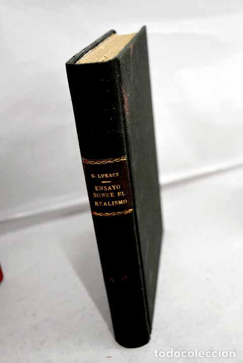 Libri di seconda mano: Ensayos sobre el realismo moderno.- Luk&aacute;cs, Gyorgy