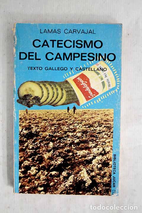 Libri di seconda mano: Catecismo del campesino: Texto bilingue.- Lamas Carvajal, Valent&iacute;n