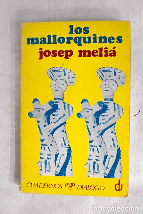 Libri di seconda mano: Los mallorquines: Melia, Josep.- Melia, Josep