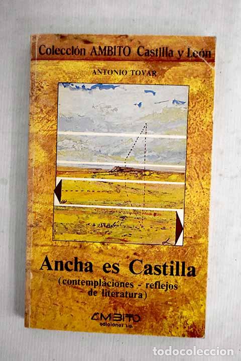Libri di seconda mano: Ancha es Castilla: contemplaciones-reflejos de literatura.- Tovar, Antonio