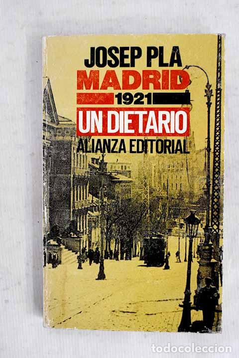 Libri di seconda mano: Madrid, 1921, un dietario.- Pla, Josep