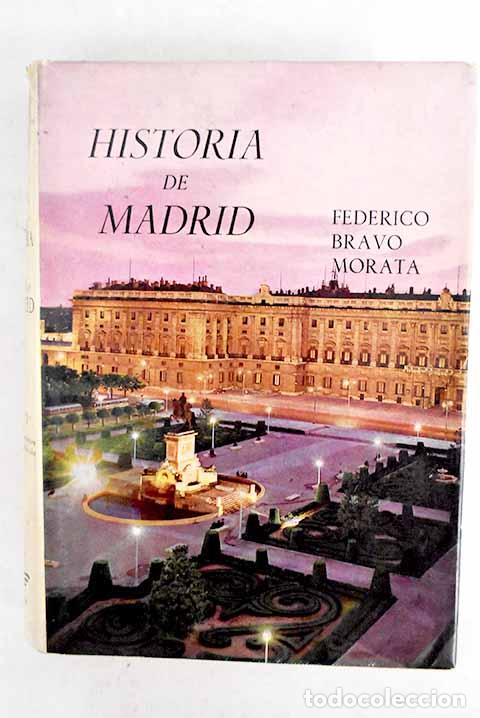 Livres: Historia de Madrid, tomo II.- Bravo Morata, Federico