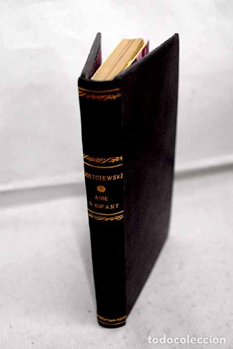 Livres: Ame d enfant: Dostoievski, Fiodr.- Dostoievski, Fiodr
