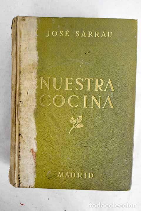 Livres: Nuestra cocina: Sarrau, Jos&eacute;.- Sarrau, Jos&eacute;