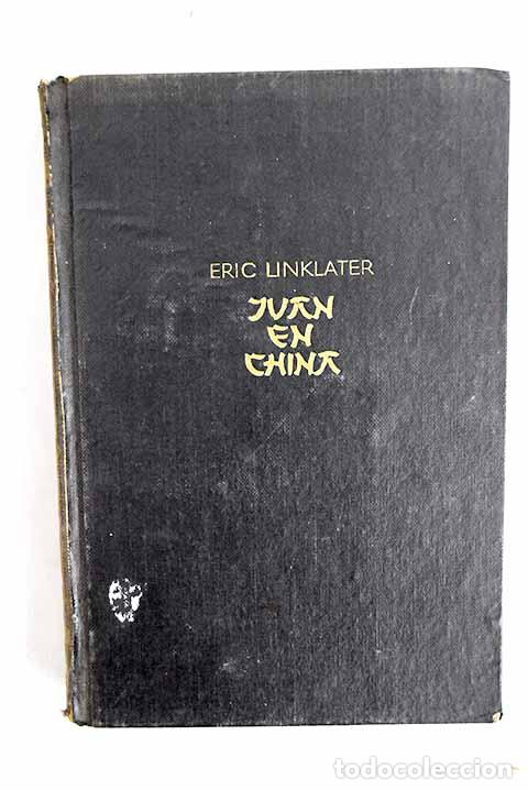 Livres: Juan en China: Linklater, Eric.- Linklater, Eric