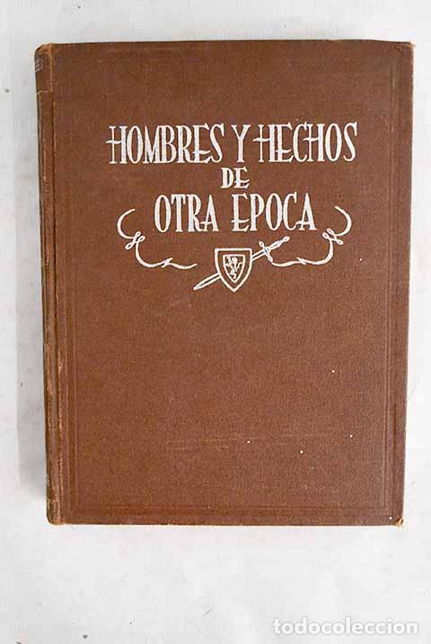 Livres: Hombres y hechos de otra &eacute;poca.- Taxonera, Luciano de