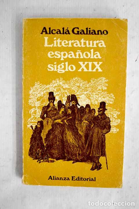 Livros em segunda m&atilde;o: Literatura espa&ntilde;ola siglo XIX: De Morat&iacute;n a Rivas.- Alcal&aacute; Galiano, Antonio