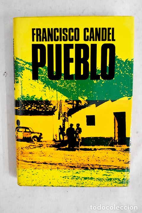 Livres: Los importantes: Pueblo.- Candel, Francisco