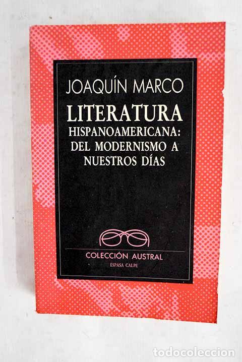 Livres: Literatura hispanoamericana: del modernismo a nuestros d&iacute;as.- Marco, Joaqu&iacute;n