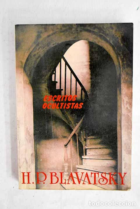 Livres: Escritos ocultistas: Blavatsky, H. P..- Blavatsky, H. P.