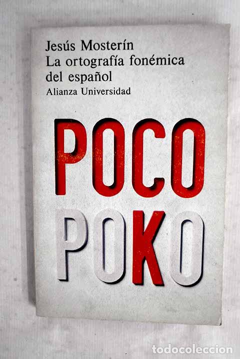 Livres: La ortograf&iacute;a fon&eacute;tica del espa&ntilde;ol.- Moster&iacute;n, Jes&uacute;s