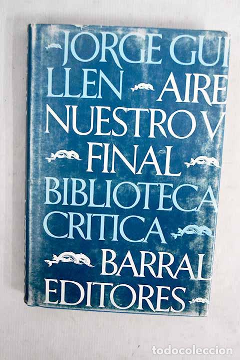 Livres: Aire nuestro ; final.- Guill&eacute;n, Jorge