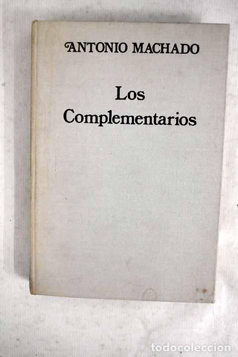 Livres: Los complementarios, tomo II.- Machado, Antonio
